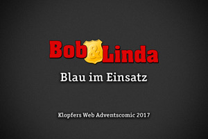 Bob & Linda: Blau im Einsatz